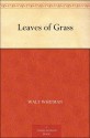 Leaves of Grass - Walt Whitman