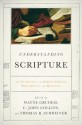 Understanding Scripture: An Overview of the Bible's Origin, Reliability, and Meaning - Wayne A. Grudem, C. John Collins, Thomas R. Schreiner