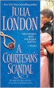 A Courtesan's Scandal - Julia London