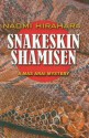 Snakeskin Shamisen: A Mas Arai Mystery #3 - Naomi Hirahara