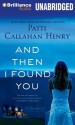 And Then I Found You - Patti Callahan Henry