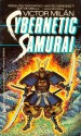 The Cybernetic Samurai - Victor Milán