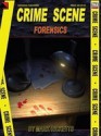 Crime Scene: Forensics - Mark Ricketts