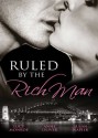 Mills & Boon : Ruled By The Rich Man/The Rancher's Rules/One Night Before Marriage/Just Once - Lucy Monroe, Anne Oliver, Susan Napier