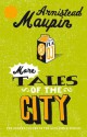 More Tales Of The City - Armistead Maupin