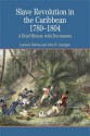 Slave Revolution in the Caribbean, 1789-1804: A Brief History with Documents (Bedford Series in History & Culture) - Laurent Dubois, John D. Garrigus