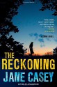 The Reckoning - Jane Casey