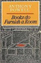 Books Do Furnish a Room - Anthony Powell