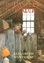 The Castle in the Attic - Elizabeth Winthrop, Trina Schart Hyman