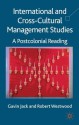 International and Cross-Cultural Management Studies: A Postcolonial Reading - Robert Westwood, Gavin Jack