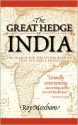 The Great Hedge of India: The Search for the Living Barrier that Divided a People - Roy Moxham