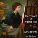 The Tenant of Wildfell Hall - Anne Brontë, Mary Sarah Agliotta