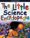 The Little Science Encyclopedia - Anita Ganeri