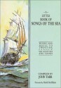 A Little Book of Songs of the Sea: Words and Music to Twenty-Six Classic Sea Shanties and Songs - John Tarr, David McAllister