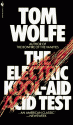 The Electric Kool-Aid Acid Test - Tom Wolfe