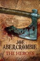 The Heroes - Joe Abercrombie