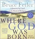 Where God Was Born - Bruce Feiler