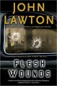 Flesh Wounds - John Lawton