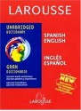 Larousse Unabridged Dictionary: Spanish-English / English-Spanish - Larousse, Larousse