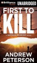 First to Kill - Andrew Peterson, Dick Hill