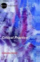 Critical Practice - Catherine Belsey