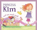 Princess Kim and Too Much Truth - Maryann Cocca-Leffler