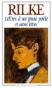 Lettres à un jeune poète et autres lettres - Rainer Maria Rilke