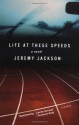 Life at These Speeds - Jeremy Jackson