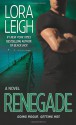 Renegade - Lora Leigh