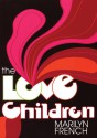 The Love Children - Marilyn French