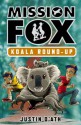 Koala Roundup: : Mission Fox Book 8 - Justin D'Ath, Heath McKenzie