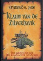 Klauw van de Zilverhavik - Raymond E. Feist