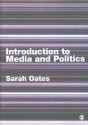 Introduction to Media and Politics - Sarah Oates