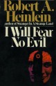 I Will Fear No Evil - Robert A. Heinlein