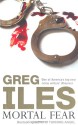 Mortal Fear - Greg Iles