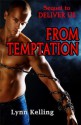 From Temptation (Deliver Us) - Lynn Kelling