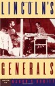 Lincoln's Generals - Gabor S. Boritt, Stephen W. Sears, Mark E. Neely Jr., Michael Fellman