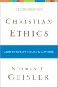 Christian Ethics: Contemporary Issues and Options - Norman L. Geisler