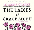 The Ladies Of Grace Adieu - Susanna Clarke, Simon Prebble, Davina Porter