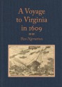 A Voyage to Virginia in 1609: Two Narratives: Strachey's "True Reportory" & Jourdain's Discovery of the Bermudas - William Strachey, Silvester Jourdain, Louis B. Wright