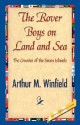 The Rover Boys on Land and Sea - Arthur M. Winfield