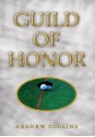 Guild of Honor - Andrew Collins