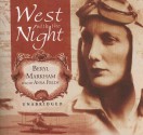 West with the Night - Beryl Markham, Anna Fields