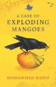 A Case of Exploding Mangoes - Mohammed Hanif