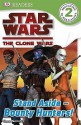 Star Wars: The Clone Wars: Stand aside - Bounty Hunters! - Simon Beecroft