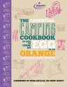 The Essential Camping Cookbook: Or How to Cook an Egg in an Orange and Other Scout Recipes - Nick Allen, Bear Grylls