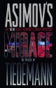 Mirage (New Isaac Asimov's Robot Mystery, #1) - Mark W. Tiedemann