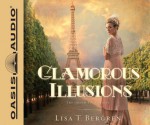 Glamorous Illusions (Grand Tour Series, #1) - Lisa Tawn Bergren, Jaimee Draper