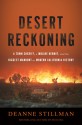 Desert Reckoning: A Town Sheriff, a Mojave Hermit, and the Biggest Manhunt in Modern California History - Deanne Stillman