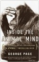 Inside the Animal Mind: A Groundbreaking Exploration of Animal Intelligence - George Page